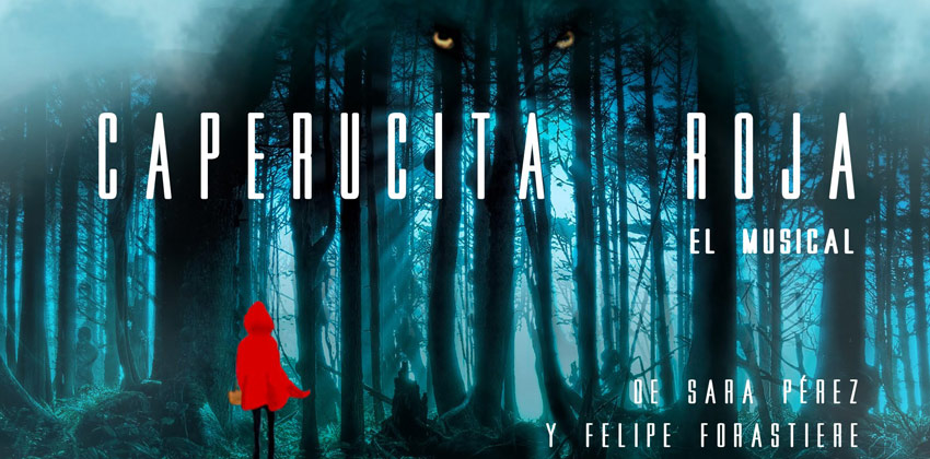 Caperucita Roja. El Musical. Cartel de la obra | Sevilla con los peques