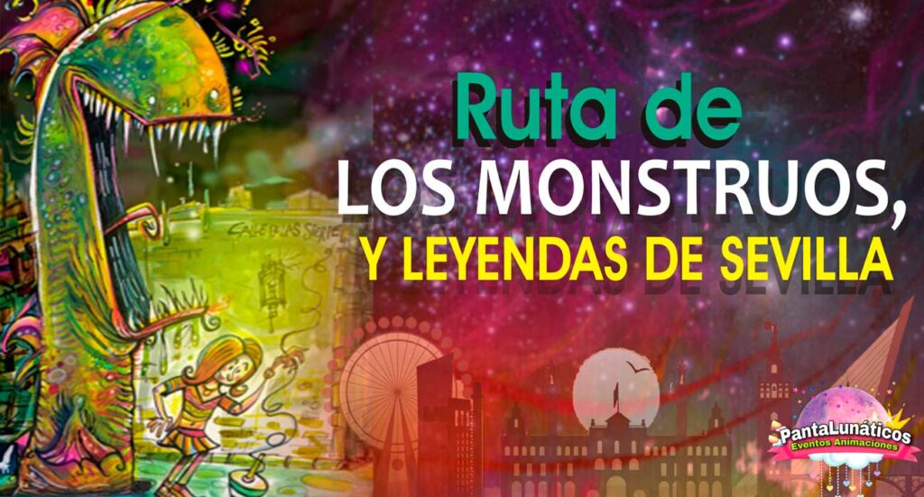 Rutas teatralizadas sobre los mOustruos y leyendas de Sevilla | Sevilla con los peques