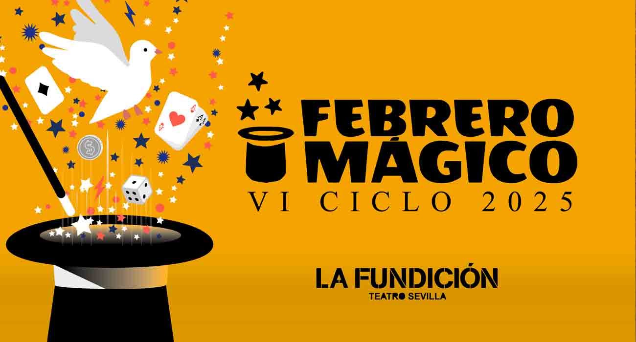 Cartel del ciclo de magia de la Fundicion | Sevilla con los peques